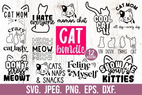 Cat SVG Bundle - Funny Cat Quote Clipart for Crafts and Graphics