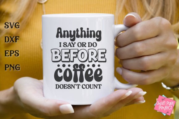 Funny Coffee Saying SVG for Crafts and Graphics