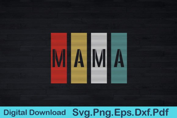 Funny Mama Gift Svg T Shirt Design for Crafts and Graphics