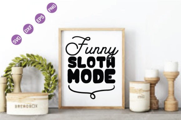 Funny Sloth Mode SVG for Crafts and Graphics