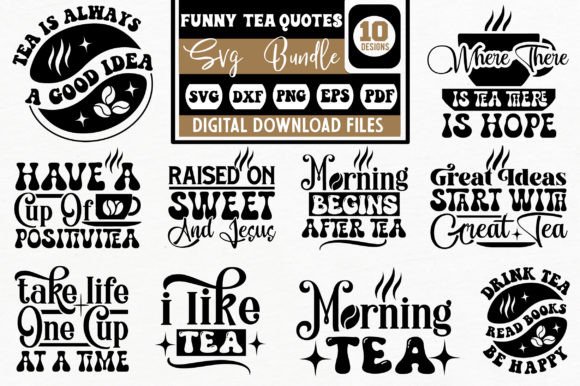 Funny Tea Quotes Svg Bundle for Crafts and Graphics