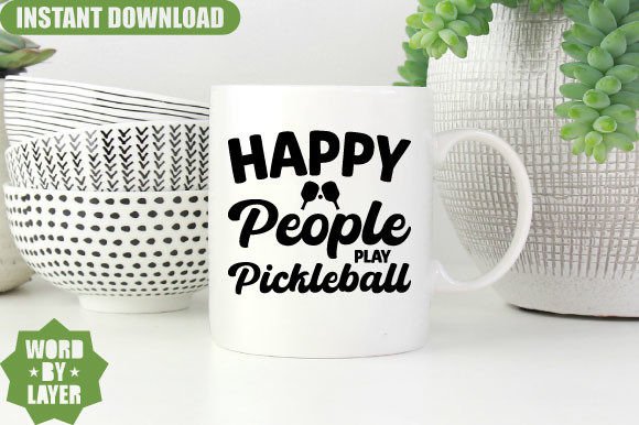 Happy People Play Pickleball Graphics for Local Crafts