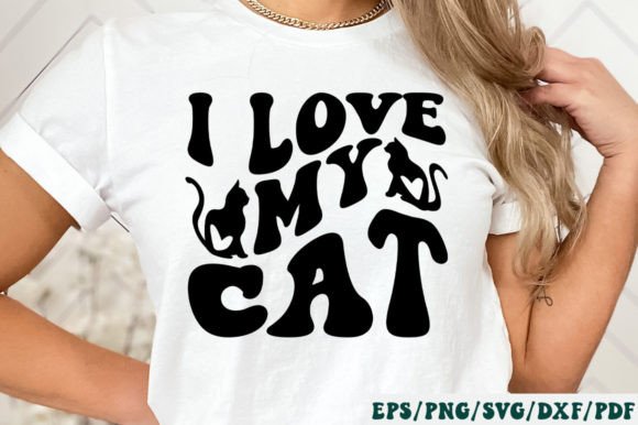 I Love My Cat Retro Svg Graphics for Crafts