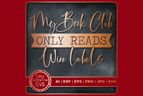 My Book Club Only Reads Wine Labels Graphics