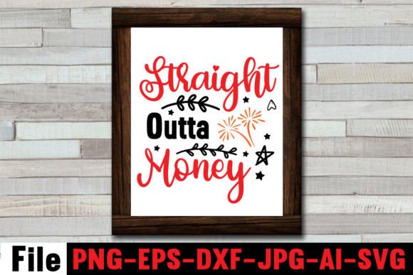 Straight Outta Money Graphics for Crafts