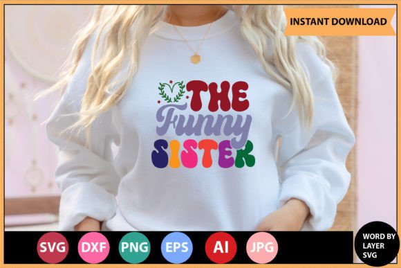 The FUNNY SISTER RETRO SVG DESIGN for Crafts and Graphics